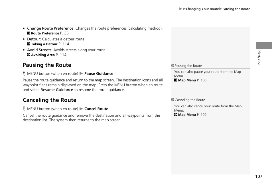 Pausing the route canceling the route, Ent route, 2 pausing the route | P. 107, 2 canceling the route, Ur current route, Pausing the route, Canceling the route | HONDA 2013 Accord Crosstour Navigation User Manual | Page 109 / 153