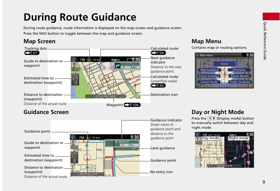 During route guidance, Map screen guidance screen, Map menu | Day or night mode | HONDA 2013 Accord Crosstour Navigation User Manual | Page 11 / 153