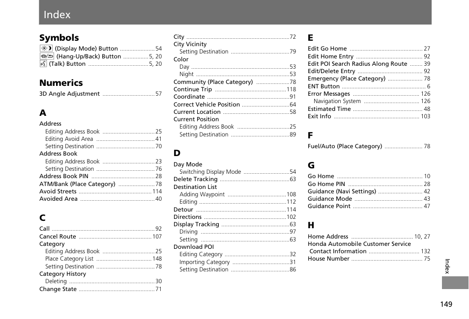 Index, P.149, Symbols | Numerics | HONDA 2013 Accord Crosstour Navigation User Manual | Page 151 / 153