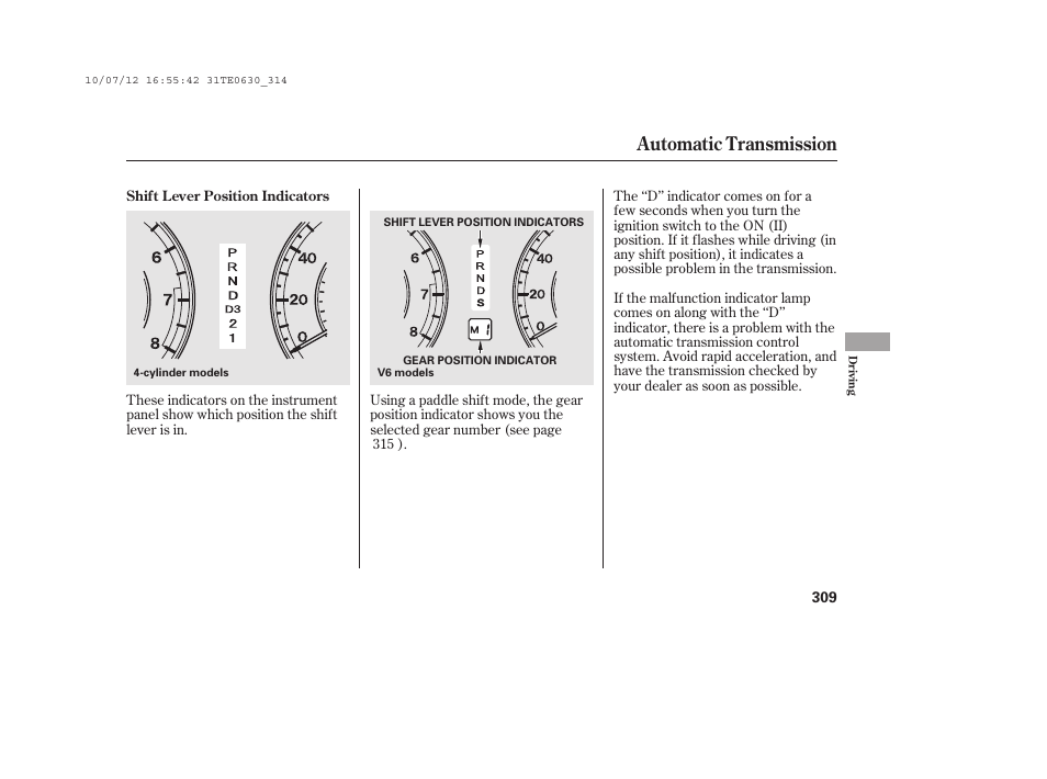Automatic transmission | HONDA 2011 Accord Coupe User Manual | Page 315 / 458