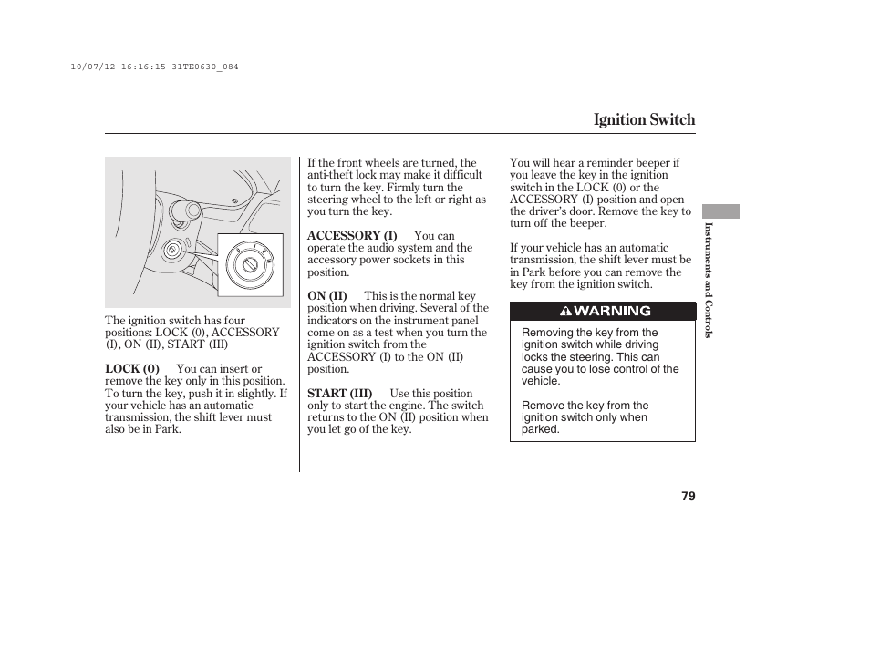 Ignition switch | HONDA 2011 Accord Coupe User Manual | Page 85 / 458