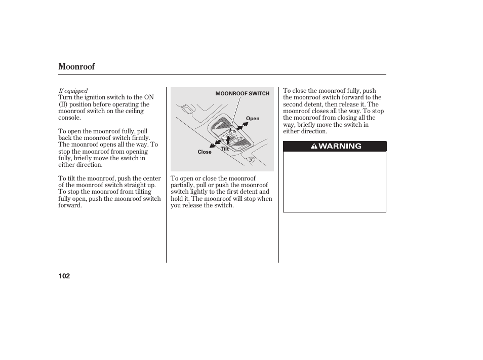 Moonroof | HONDA 2011 Civic Sedan User Manual | Page 108 / 390