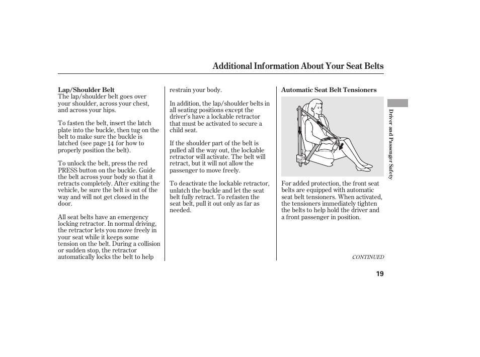 Additional information about your seat belts | HONDA 2011 Civic Sedan User Manual | Page 25 / 390