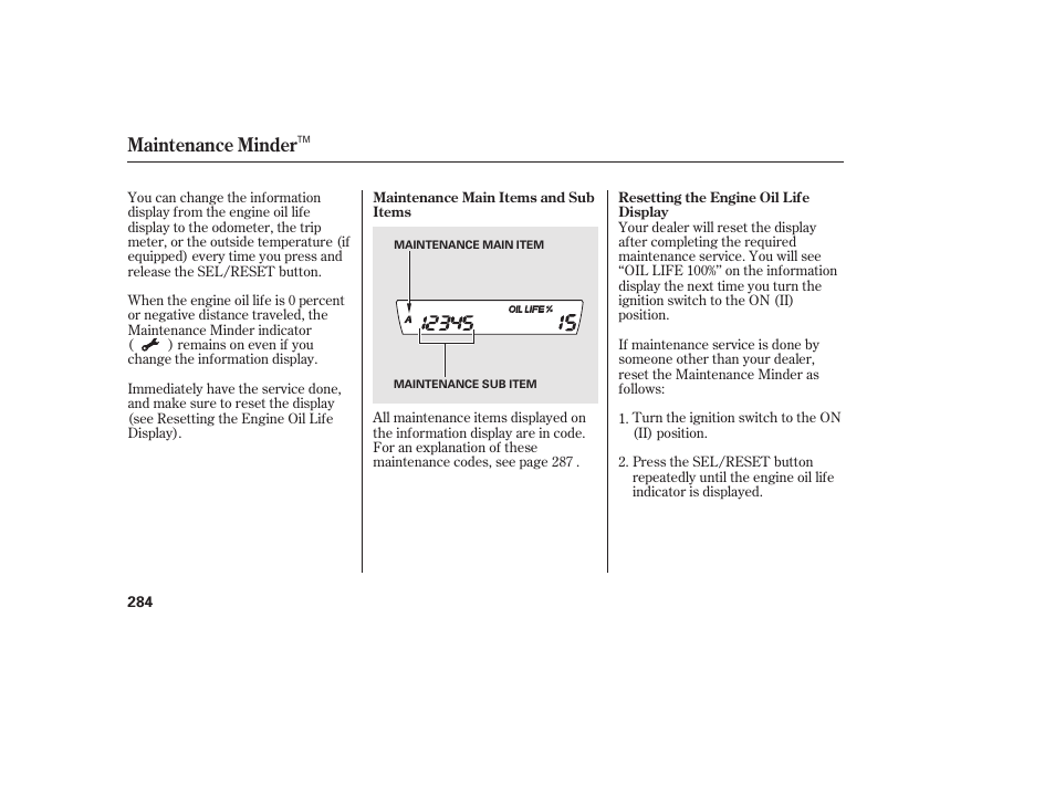 Maintenance minder | HONDA 2011 Civic Sedan User Manual | Page 290 / 390