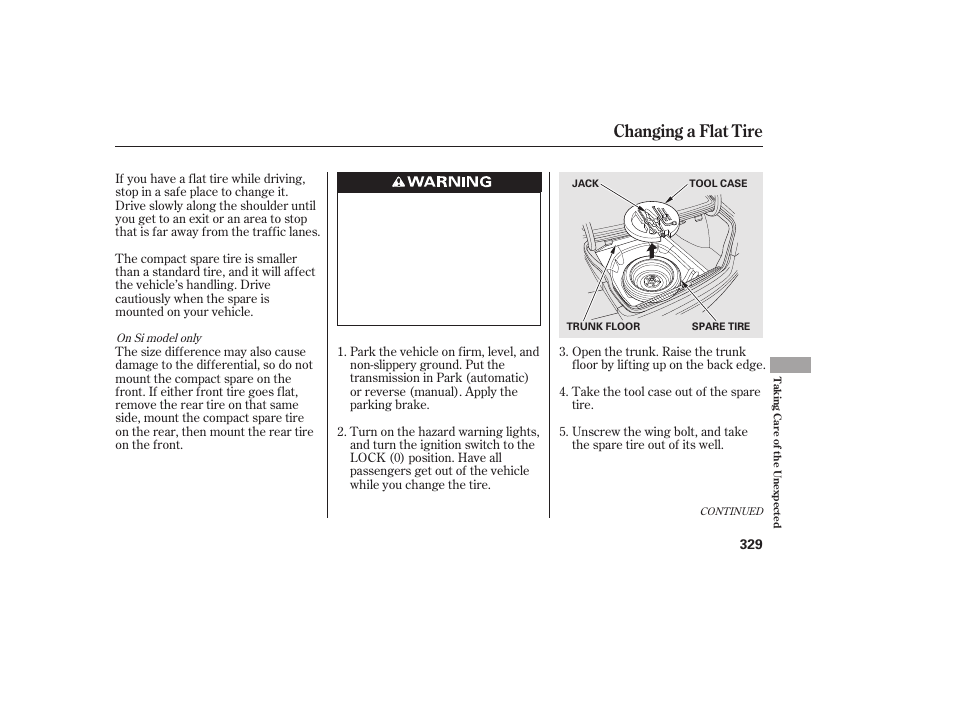 Changing a flat tire | HONDA 2011 Civic Sedan User Manual | Page 335 / 390