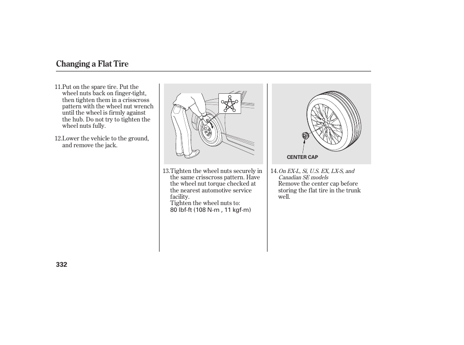 Changing a flat tire | HONDA 2011 Civic Sedan User Manual | Page 338 / 390