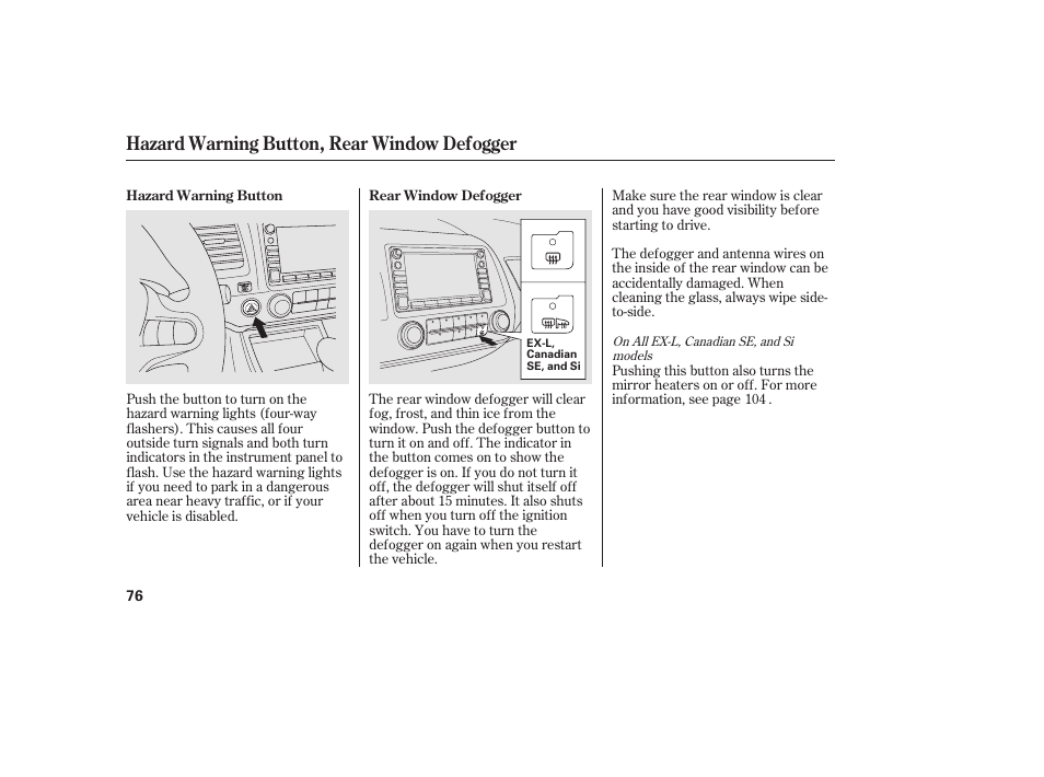 Hazard warning button, rear window defogger | HONDA 2011 Civic Sedan User Manual | Page 82 / 390