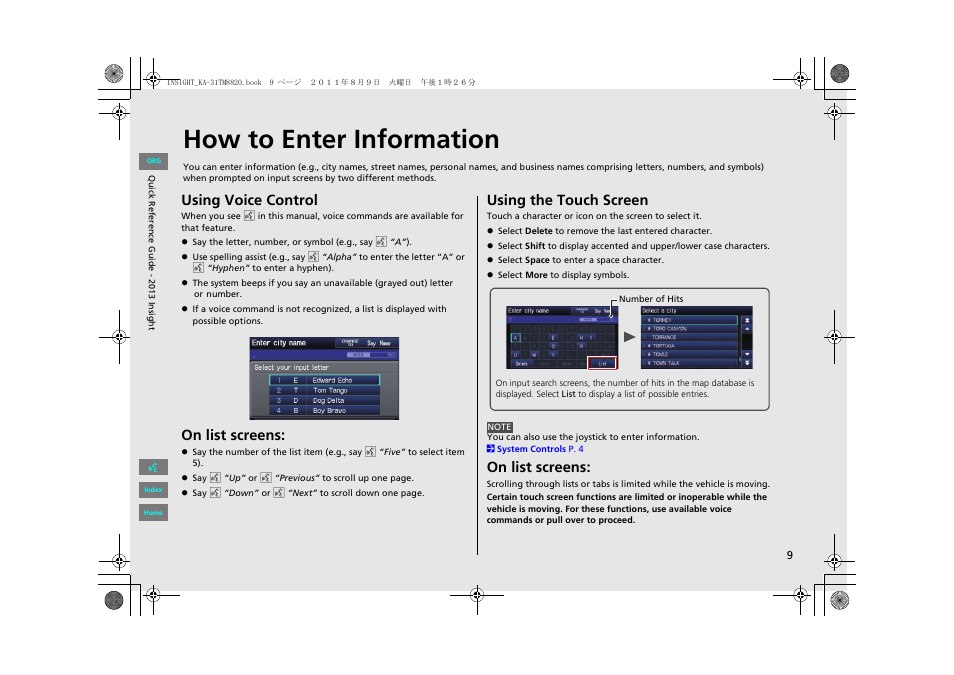 How to enter information, Using voice control, On list screens | Using the touch screen | HONDA 2013 Insight Navigation User Manual | Page 10 / 202