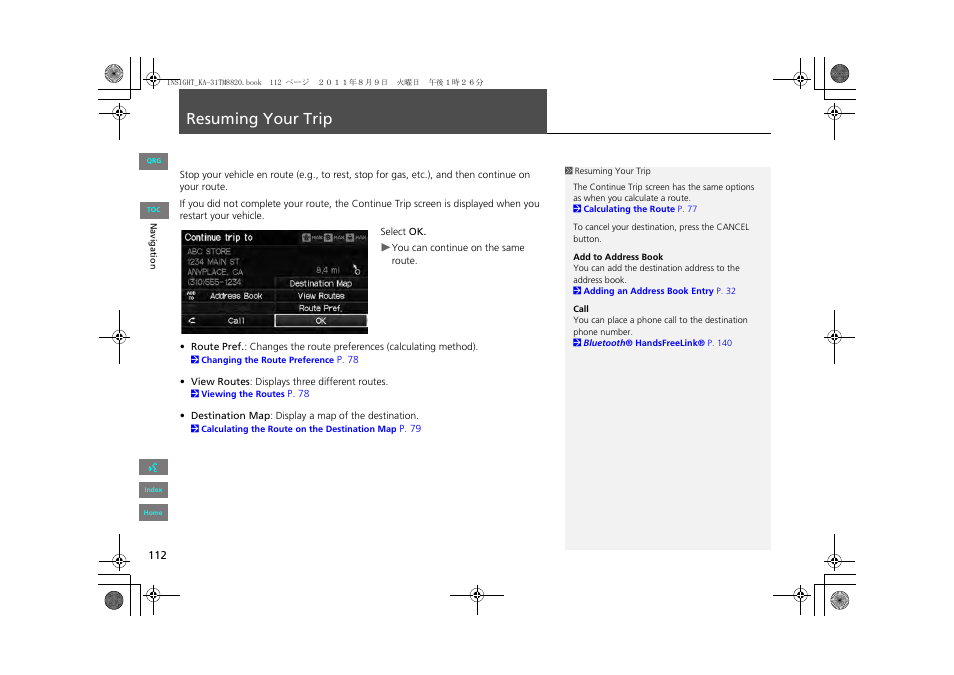 Resuming your trip | HONDA 2013 Insight Navigation User Manual | Page 113 / 202