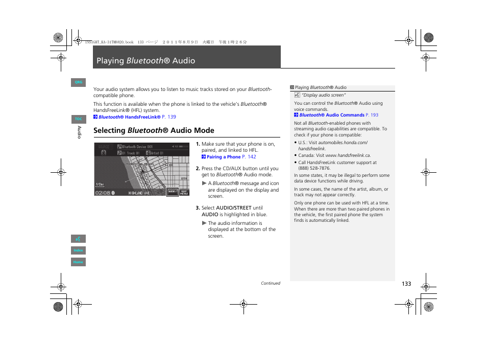 Playing bluetooth audio, P133), Playing bluetooth ® audio | Selecting bluetooth ® audio mode | HONDA 2013 Insight Navigation User Manual | Page 134 / 202