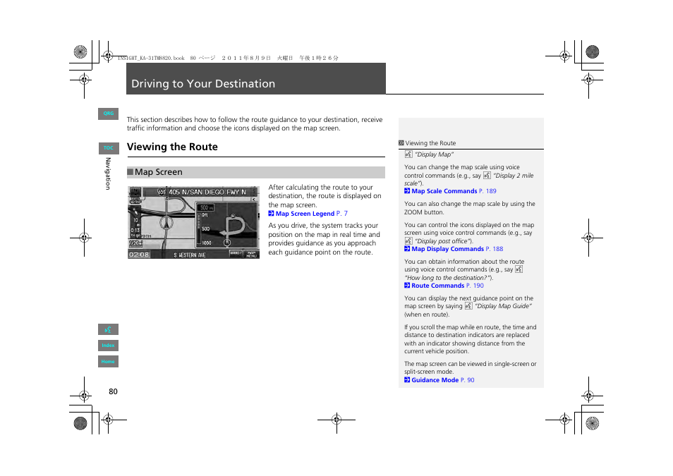 Driving to your destination, P80), 2 driving to your destination | P. 80, Viewing the route | HONDA 2013 Insight Navigation User Manual | Page 81 / 202