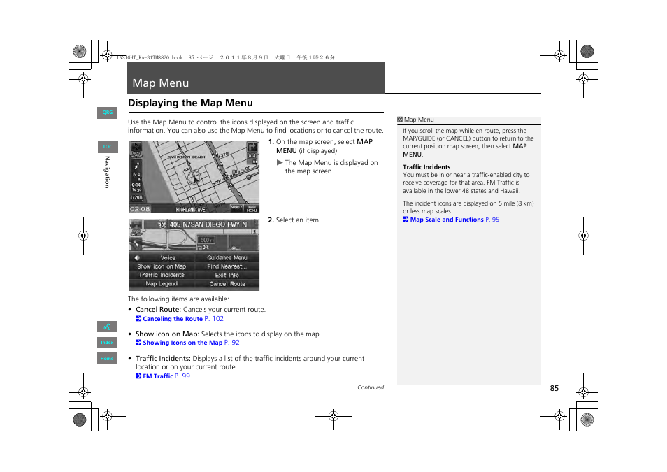 Map menu, P85), Displaying the map menu | HONDA 2013 Insight Navigation User Manual | Page 86 / 202