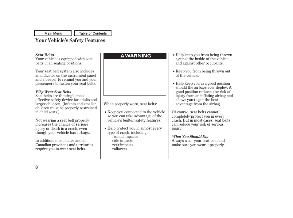 Your vehicle’s safety features | HONDA 2010 Accord Crosstour User Manual | Page 11 / 434