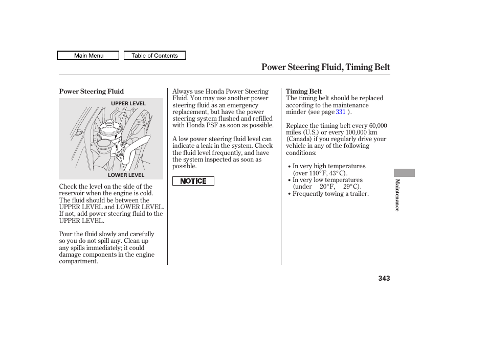 Brake fluid, Power steering fluid, Power steering fluid, timing belt | HONDA 2010 Accord Crosstour User Manual | Page 346 / 434