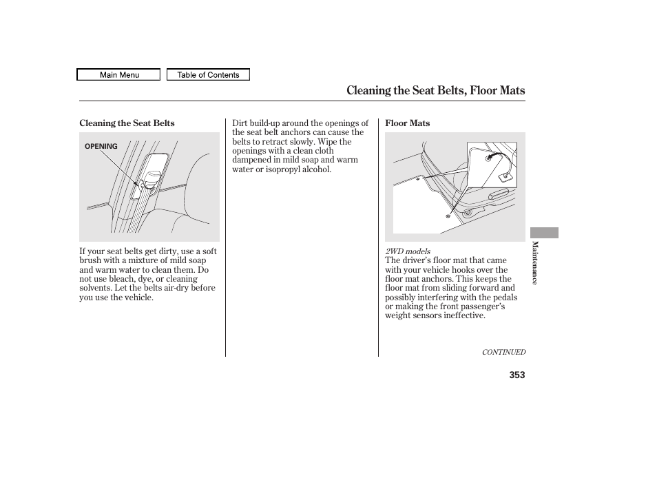 Cleaning the seat belts, floor mats | HONDA 2010 Accord Crosstour User Manual | Page 356 / 434
