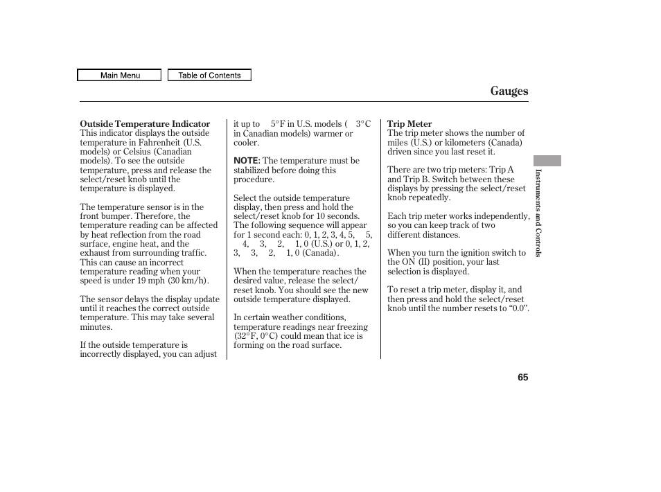 Trip meter, Outside temperature indicator, Gauges | HONDA 2010 Accord Crosstour User Manual | Page 68 / 434