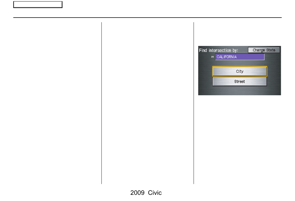 Entering a destination, 2009 civic | HONDA 2009 Civic Navigation User Manual | Page 27 / 151