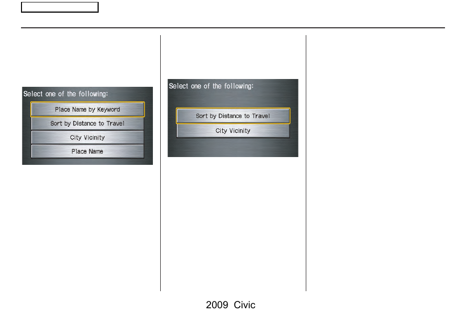 Entering a destination, 2009 civic | HONDA 2009 Civic Navigation User Manual | Page 34 / 151