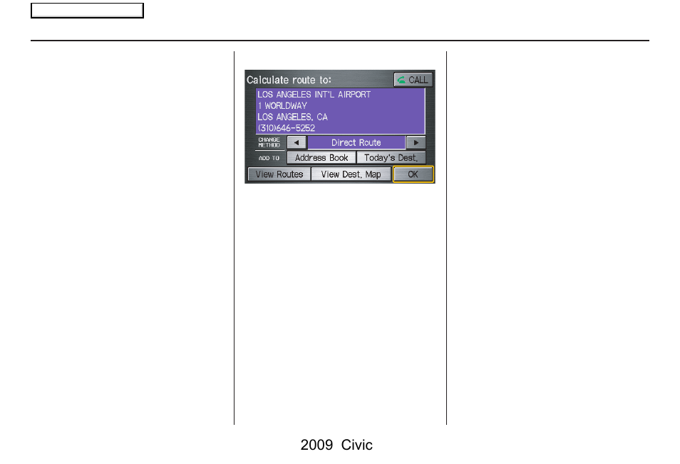 Driving to your destination, 2009 civic | HONDA 2009 Civic Navigation User Manual | Page 45 / 151