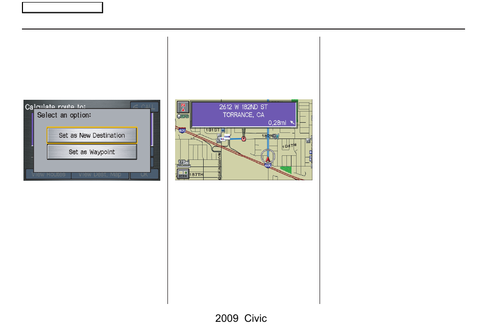 Driving to your destination, 2009 civic | HONDA 2009 Civic Navigation User Manual | Page 67 / 151