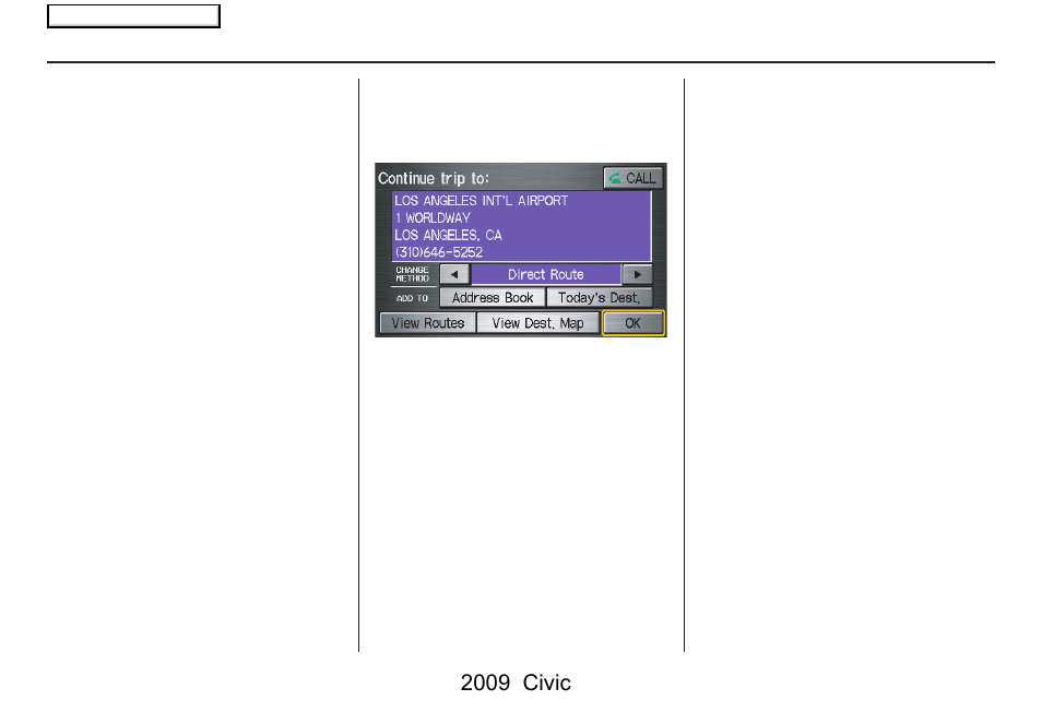 Driving to your destination, 2009 civic | HONDA 2009 Civic Navigation User Manual | Page 68 / 151