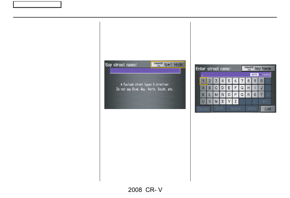 Entering a destination, 2008 cr- v | HONDA 2008 CR-V Navigation User Manual | Page 24 / 145