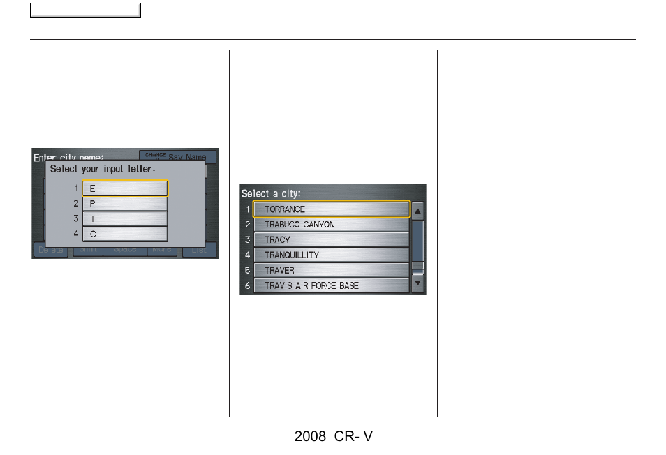 Entering a destination, 2008 cr- v | HONDA 2008 CR-V Navigation User Manual | Page 28 / 145