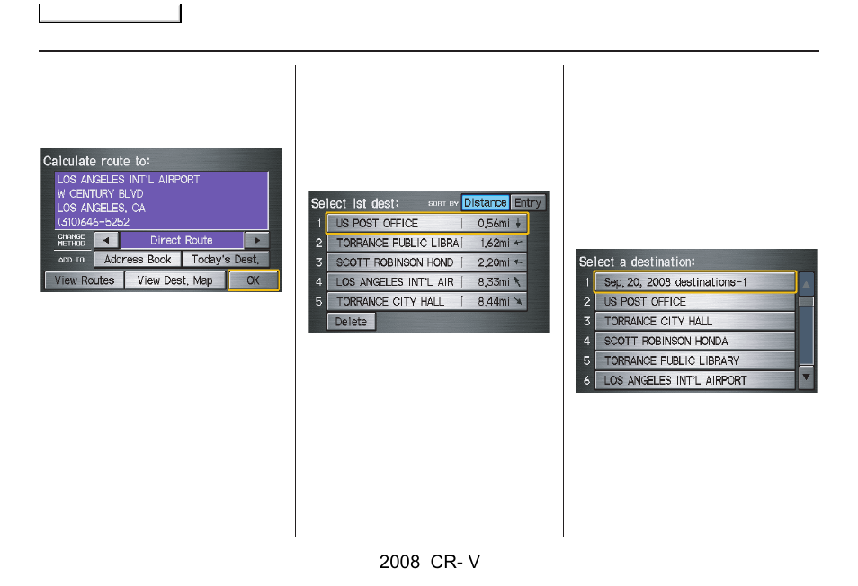 Entering a destination, 2008 cr- v | HONDA 2008 CR-V Navigation User Manual | Page 41 / 145
