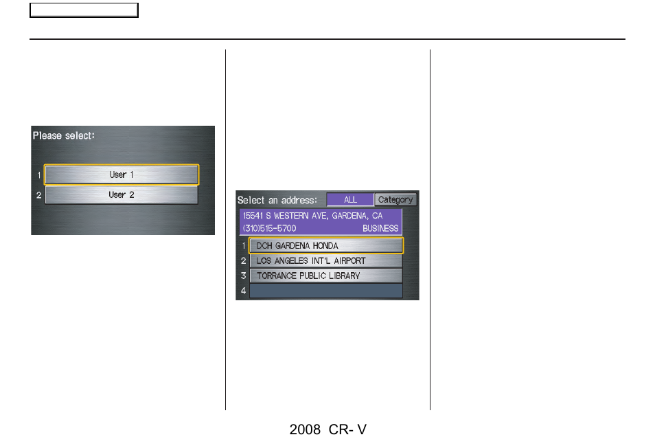 Entering a destination, 2008 cr- v | HONDA 2008 CR-V Navigation User Manual | Page 42 / 145