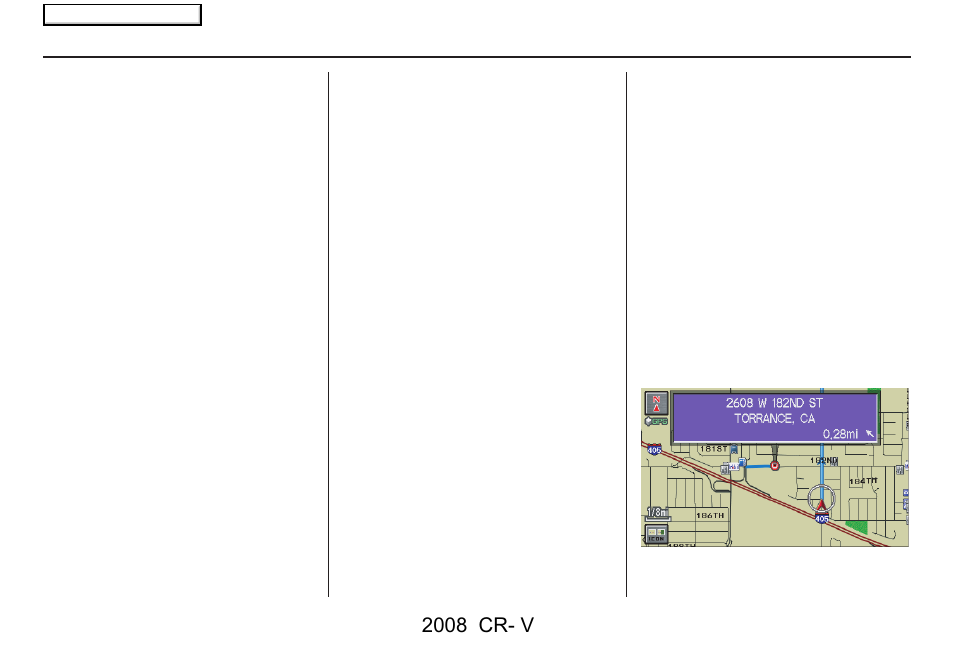 Driving to your destination, 2008 cr- v | HONDA 2008 CR-V Navigation User Manual | Page 65 / 145