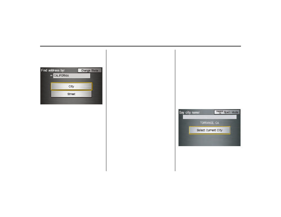 By address, Entering a destination | HONDA 2013 Ridgeline Navigation User Manual | Page 24 / 152