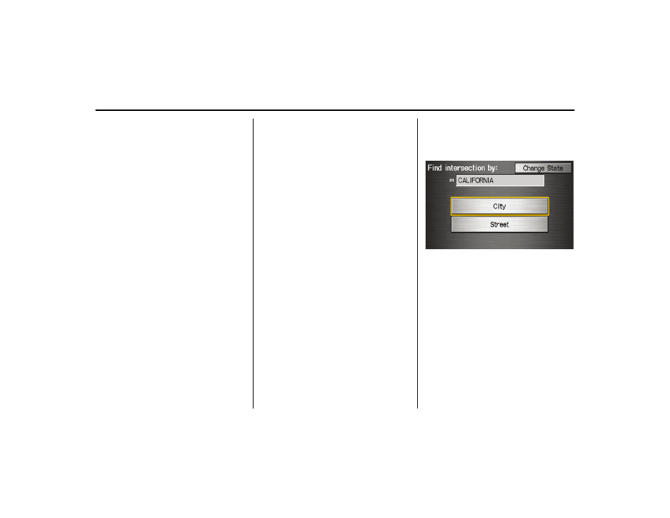 By intersection, Entering a destination | HONDA 2013 Ridgeline Navigation User Manual | Page 28 / 152