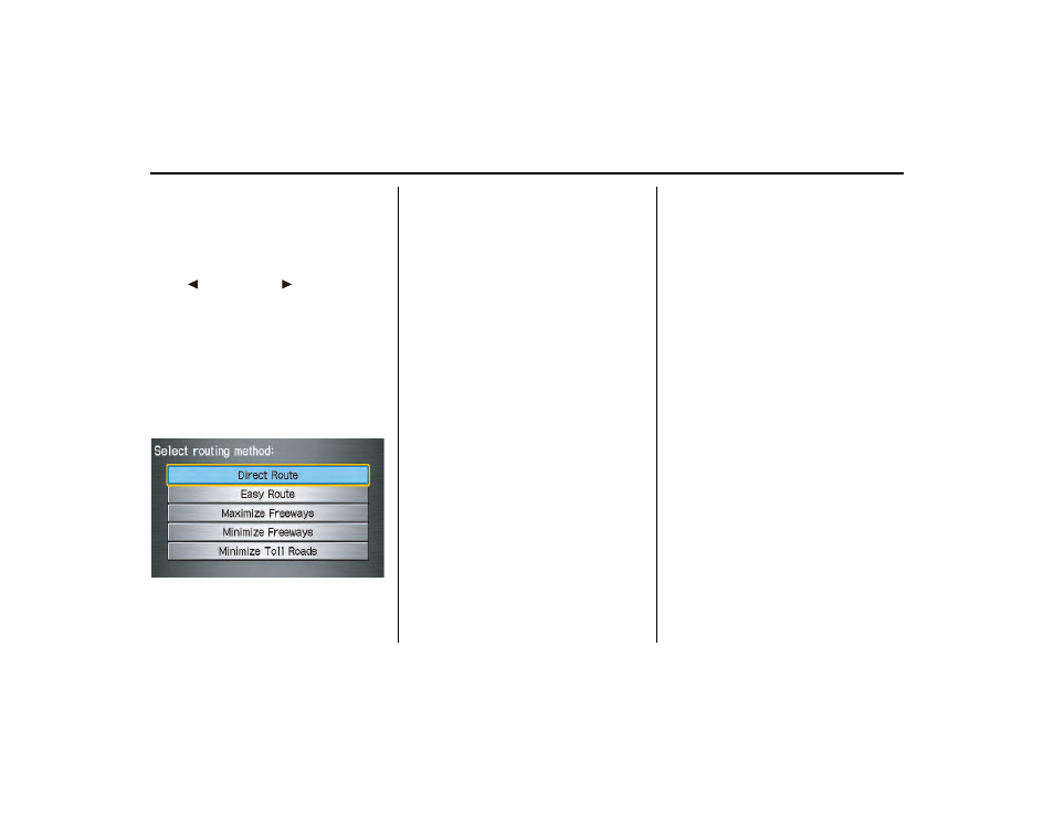 Driving to your destination | HONDA 2013 Ridgeline Navigation User Manual | Page 49 / 152