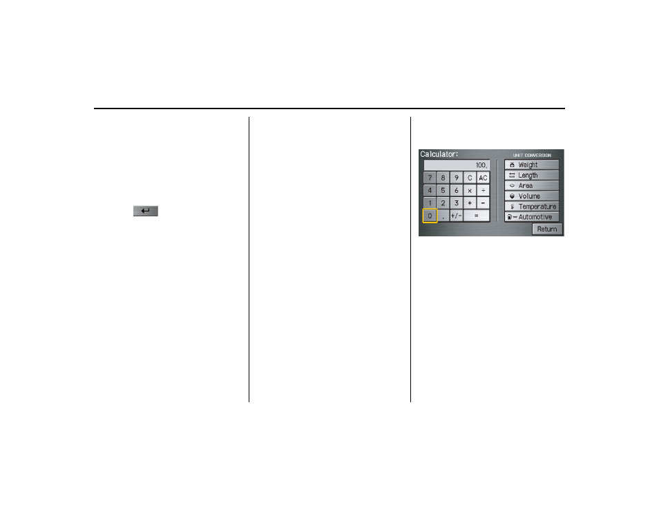 Calculator, Information features | HONDA 2013 Ridgeline Navigation User Manual | Page 74 / 152