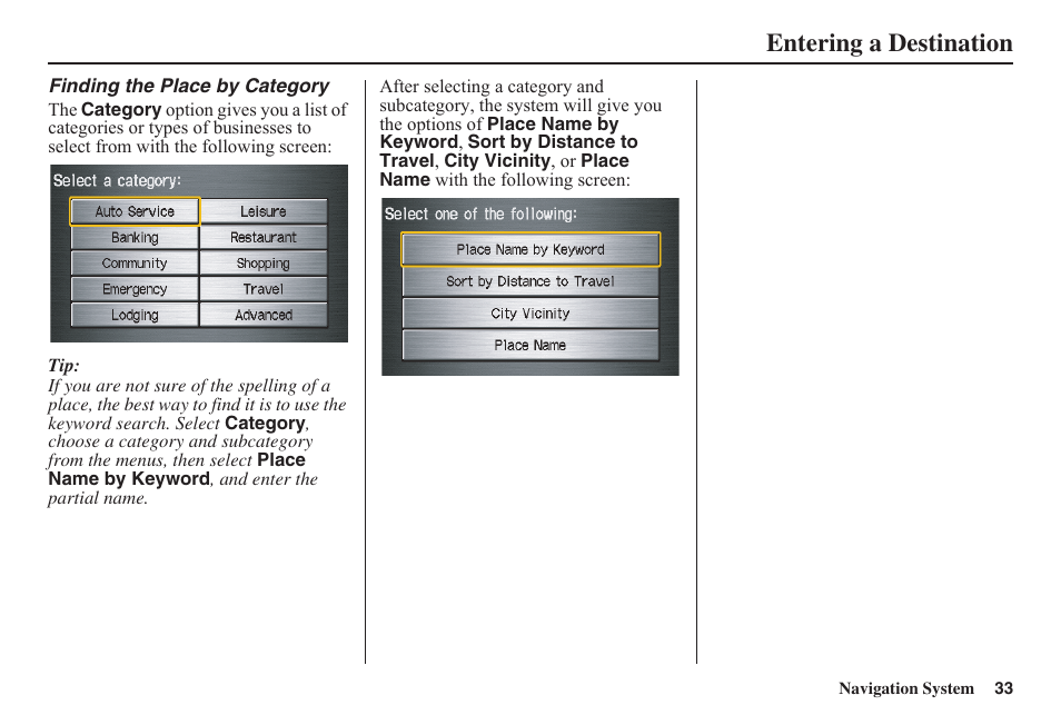 Entering a destination | HONDA 2011 Civic Navigation User Manual | Page 34 / 154