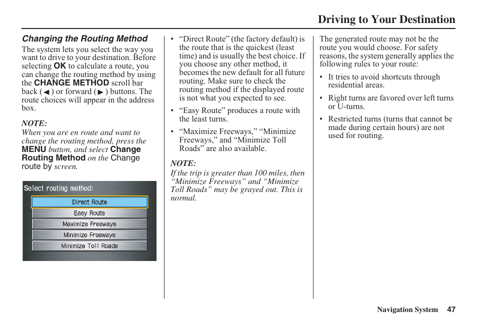 Driving to your destination | HONDA 2011 Civic Navigation User Manual | Page 48 / 154