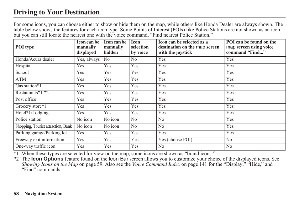 Driving to your destination | HONDA 2011 Civic Navigation User Manual | Page 59 / 154