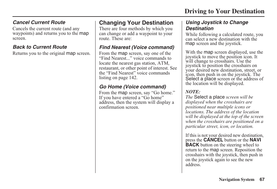 Driving to your destination | HONDA 2011 Civic Navigation User Manual | Page 68 / 154