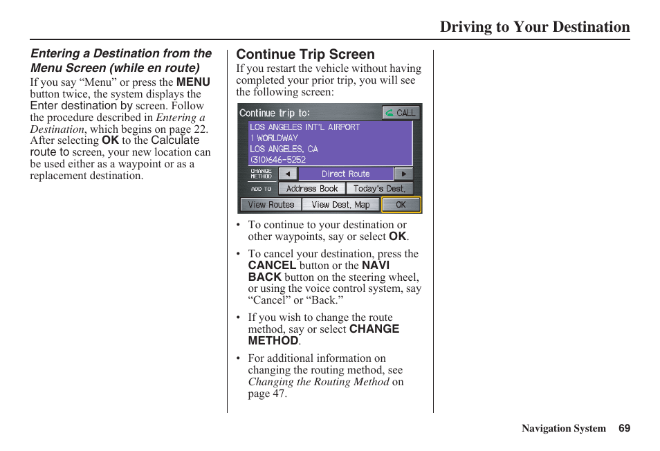 Driving to your destination | HONDA 2011 Civic Navigation User Manual | Page 70 / 154