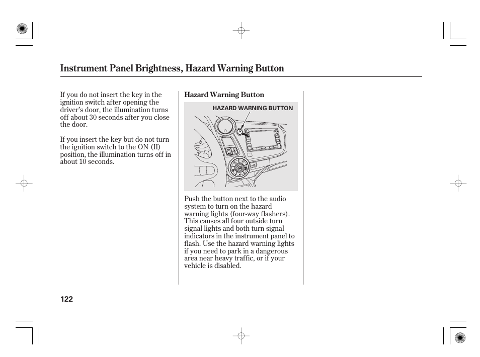 Instrument panel brightness, hazard warning button | HONDA 2011 Insight User Manual | Page 128 / 466