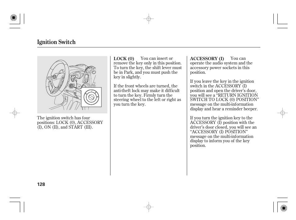 Ignition switch | HONDA 2011 Insight User Manual | Page 134 / 466