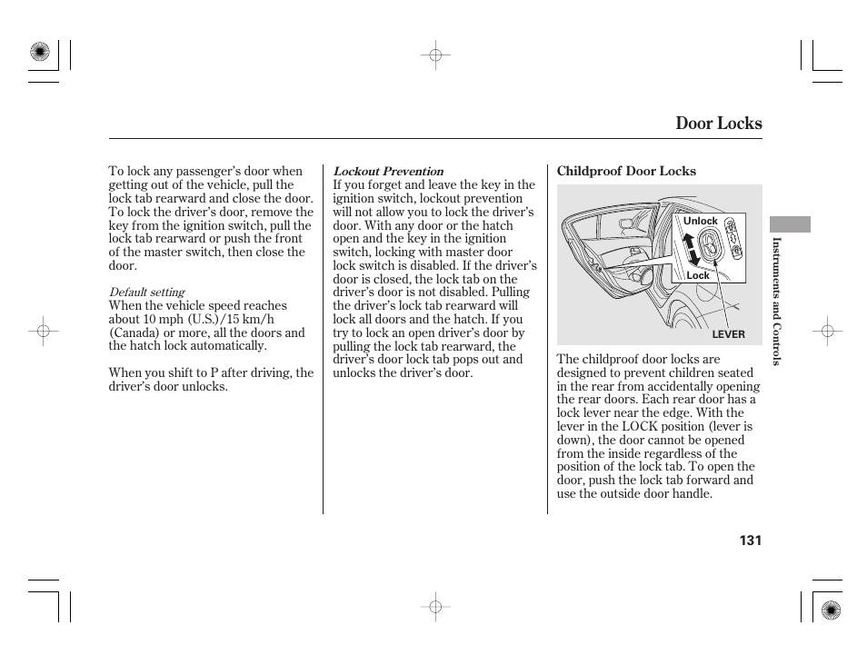 Door locks | HONDA 2011 Insight User Manual | Page 137 / 466