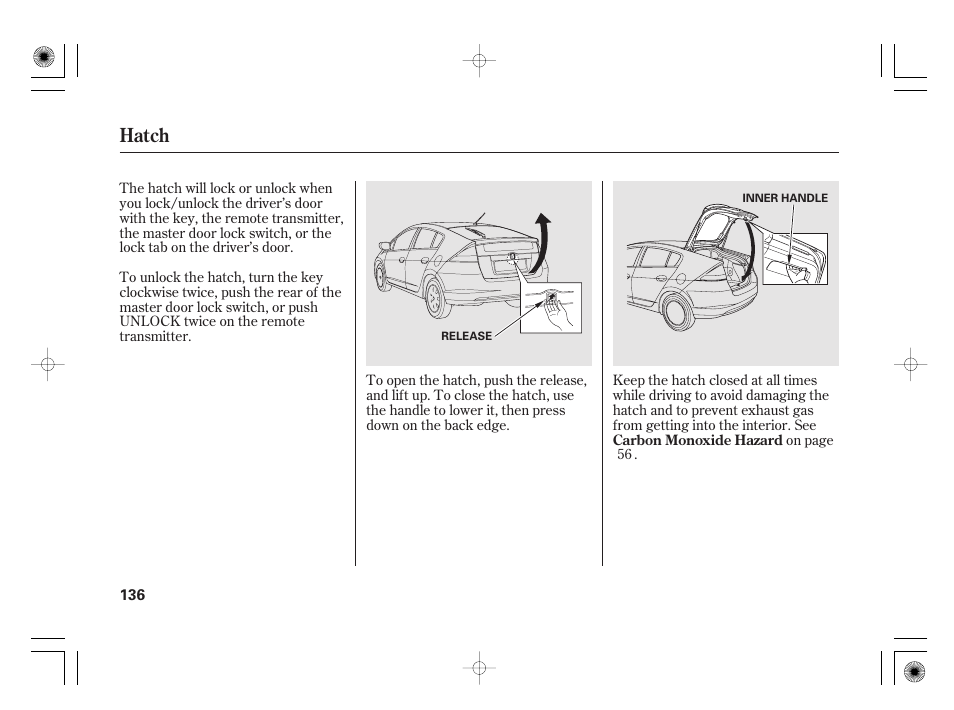 Hatch | HONDA 2011 Insight User Manual | Page 142 / 466