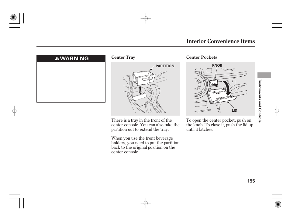 Interior convenience items | HONDA 2011 Insight User Manual | Page 161 / 466