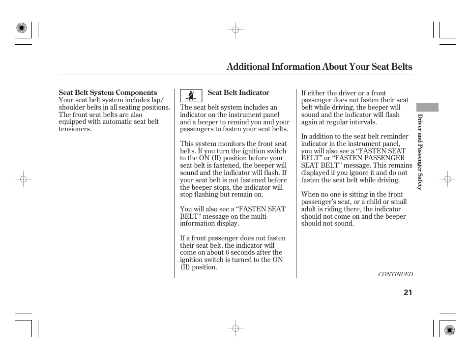 Additional information about your seat belts | HONDA 2011 Insight User Manual | Page 27 / 466