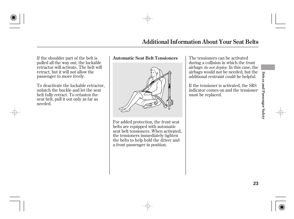 Additional information about your seat belts | HONDA 2011 Insight User Manual | Page 29 / 466