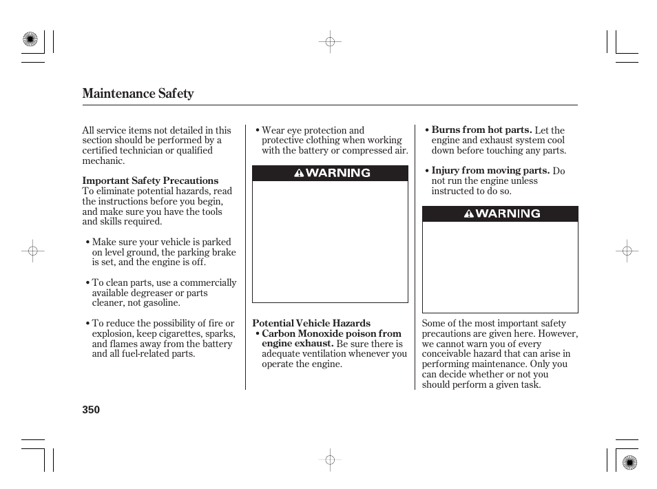 Maintenance safety | HONDA 2011 Insight User Manual | Page 356 / 466