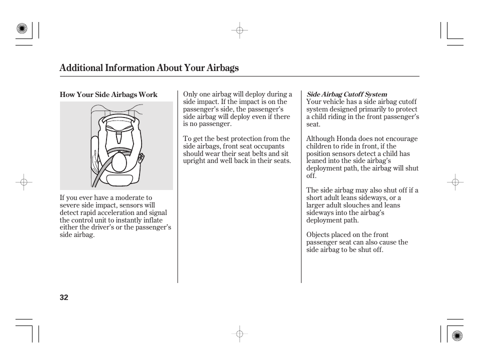 Additional information about your airbags | HONDA 2011 Insight User Manual | Page 38 / 466
