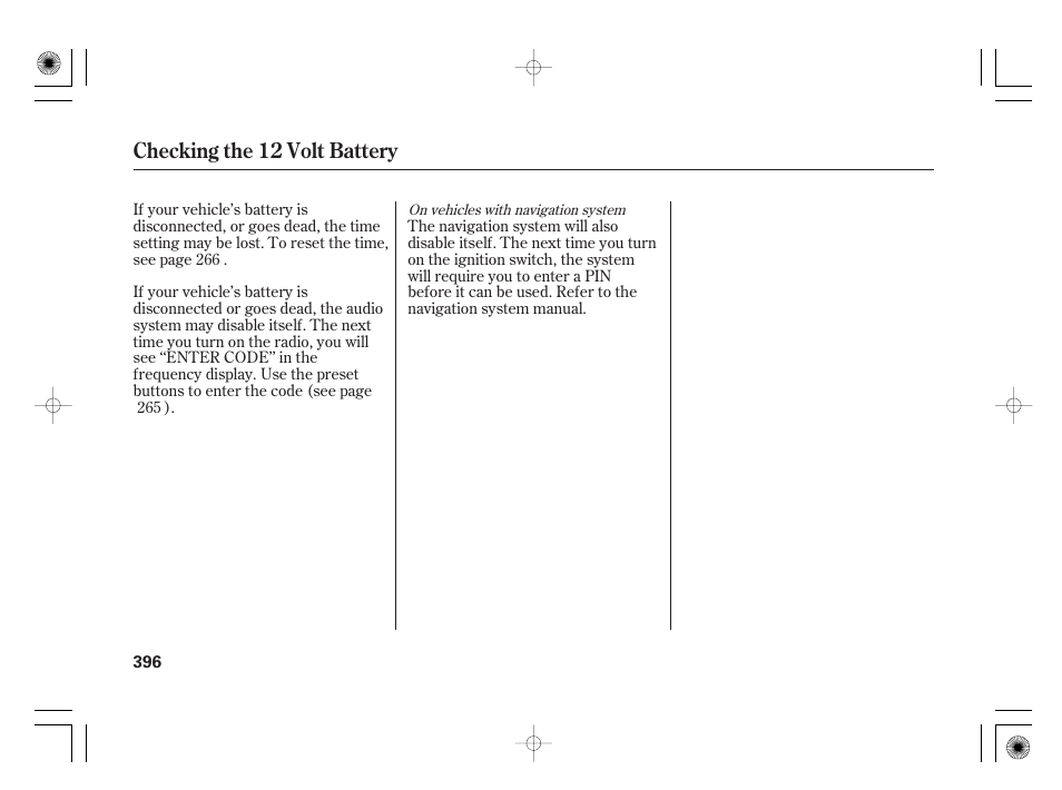 Checking the 12 volt battery | HONDA 2011 Insight User Manual | Page 402 / 466