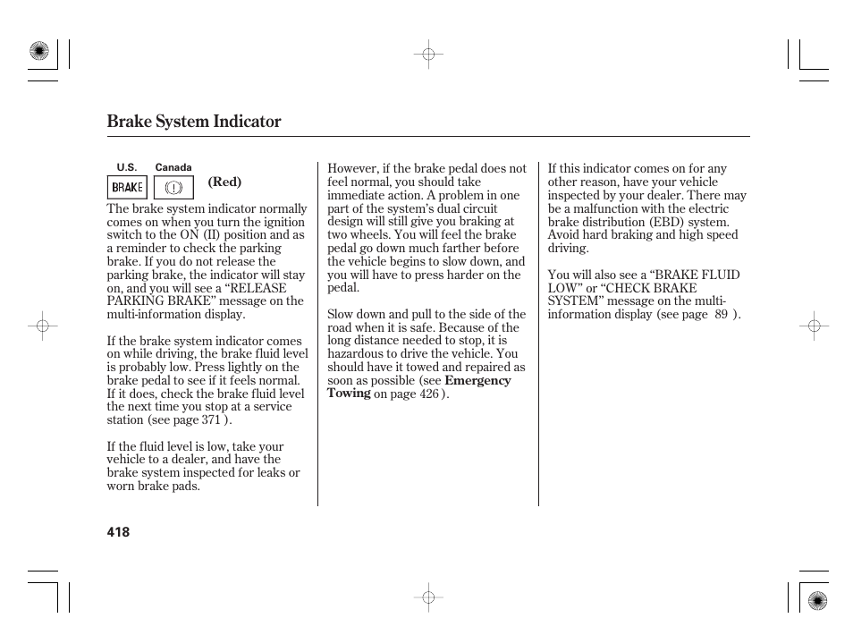 Brake system indicator | HONDA 2011 Insight User Manual | Page 424 / 466